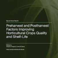 Preharvest and Postharvest Factors Improving Horticultural Crops Quality and Shelf-Life