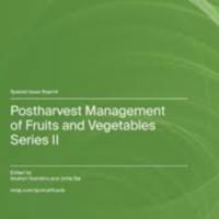 Postharvest Management of Fruits and Vegetables Series II